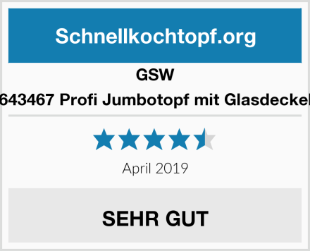 GSW 643467 Profi Jumbotopf mit Glasdeckel Test