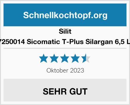 Silit 8207250014 Sicomatic T-Plus Silargan 6,5 Liter  Test